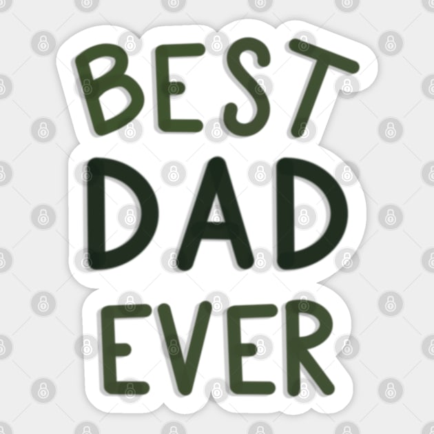 Best Dad Ever Green and White Sticker by elizabethsdoodles